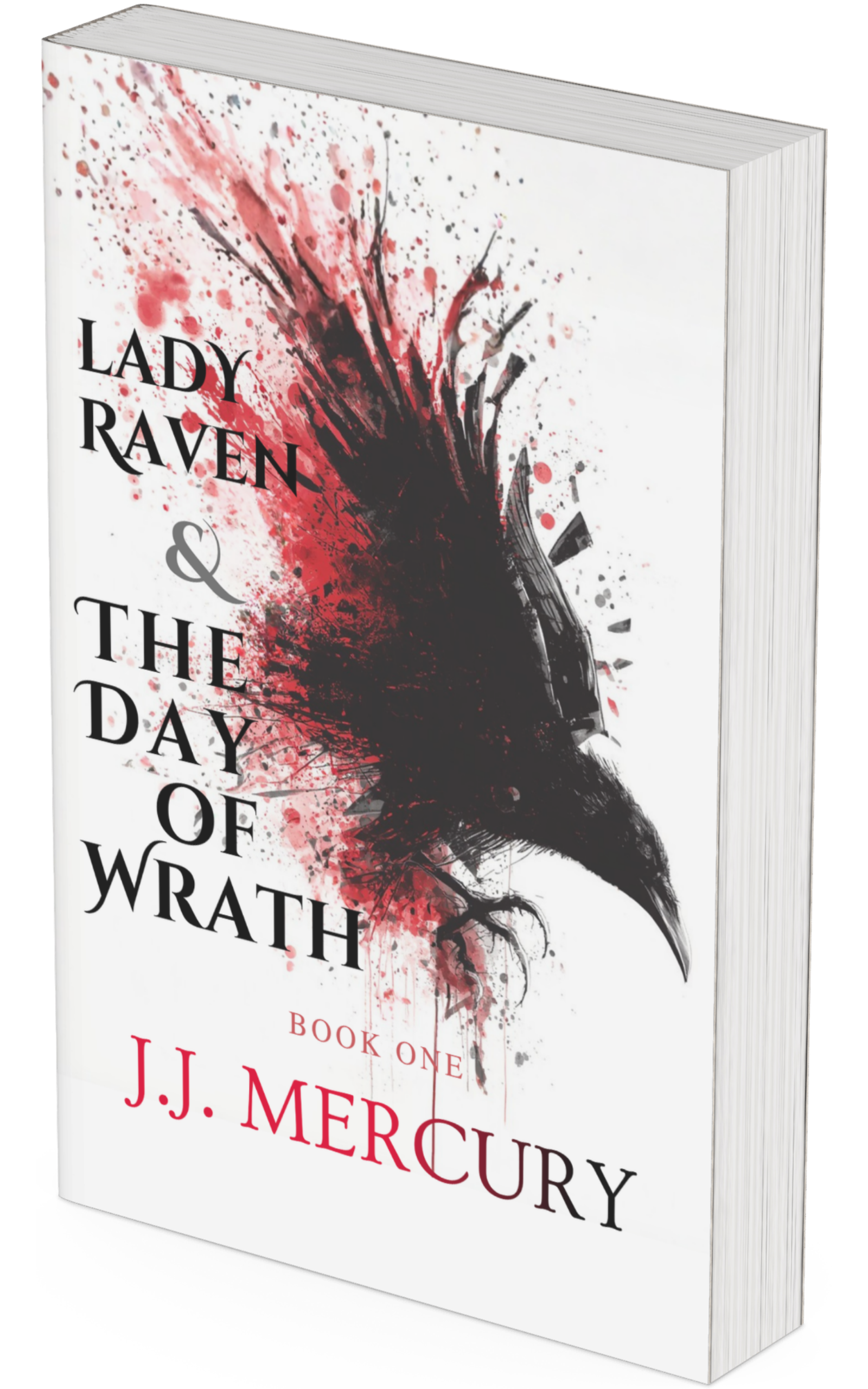 Lady Raven & The Day of Wrath ~Book One~
